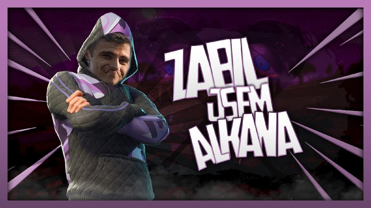 ZABIL JSEM ALKANA KRUMPÁČEM!