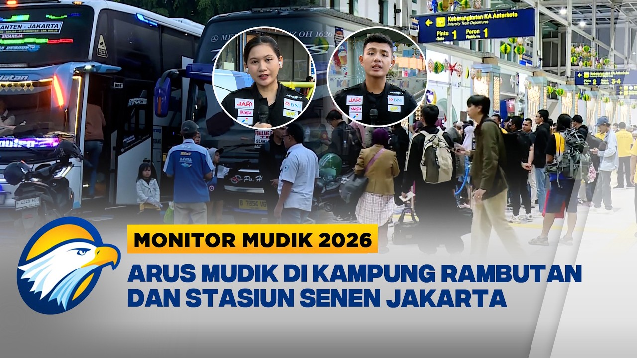 Monitor Mudik - Peningkatan Arus Mudik di Kampung Rambutan dan Stasiun Senen Jakarta