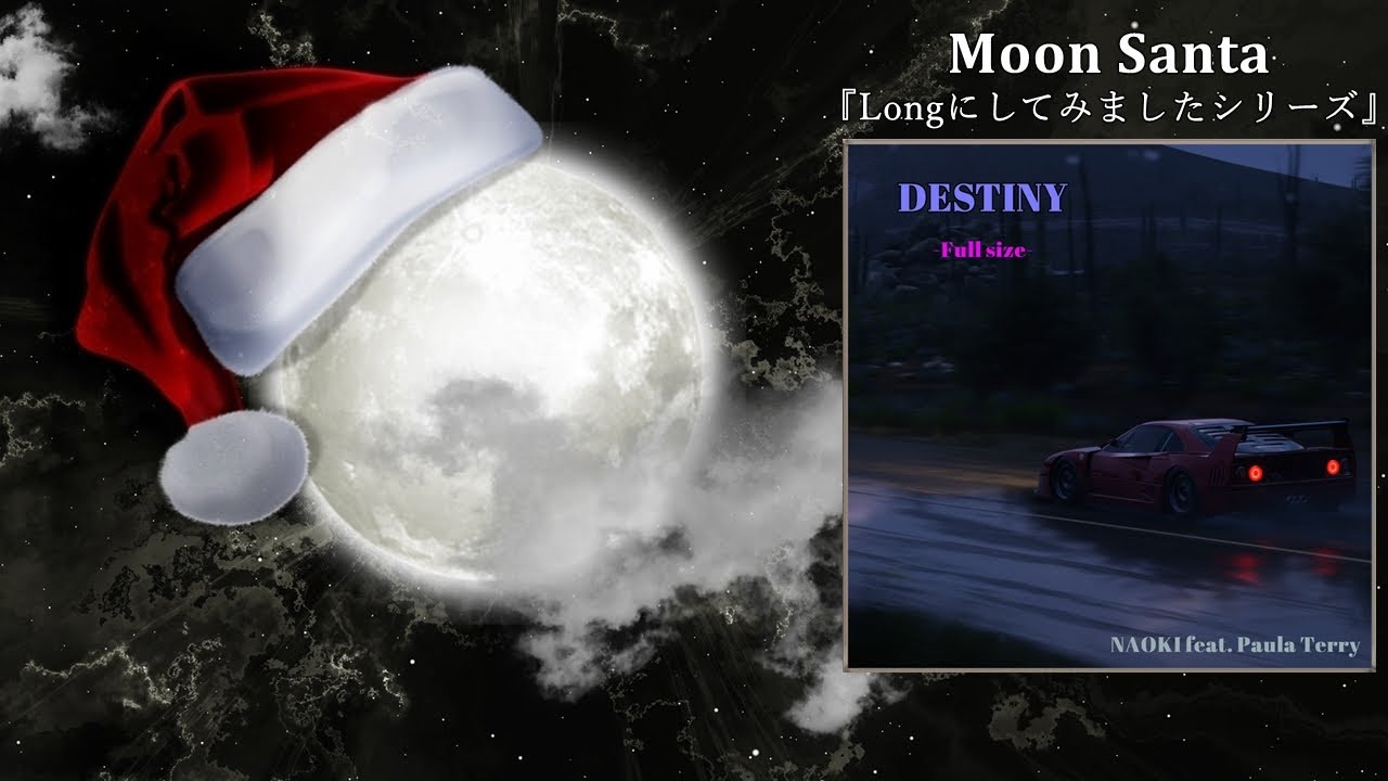 DESTINY (Full size) [M.S Edit]／NAOKI feat. Paula Terry