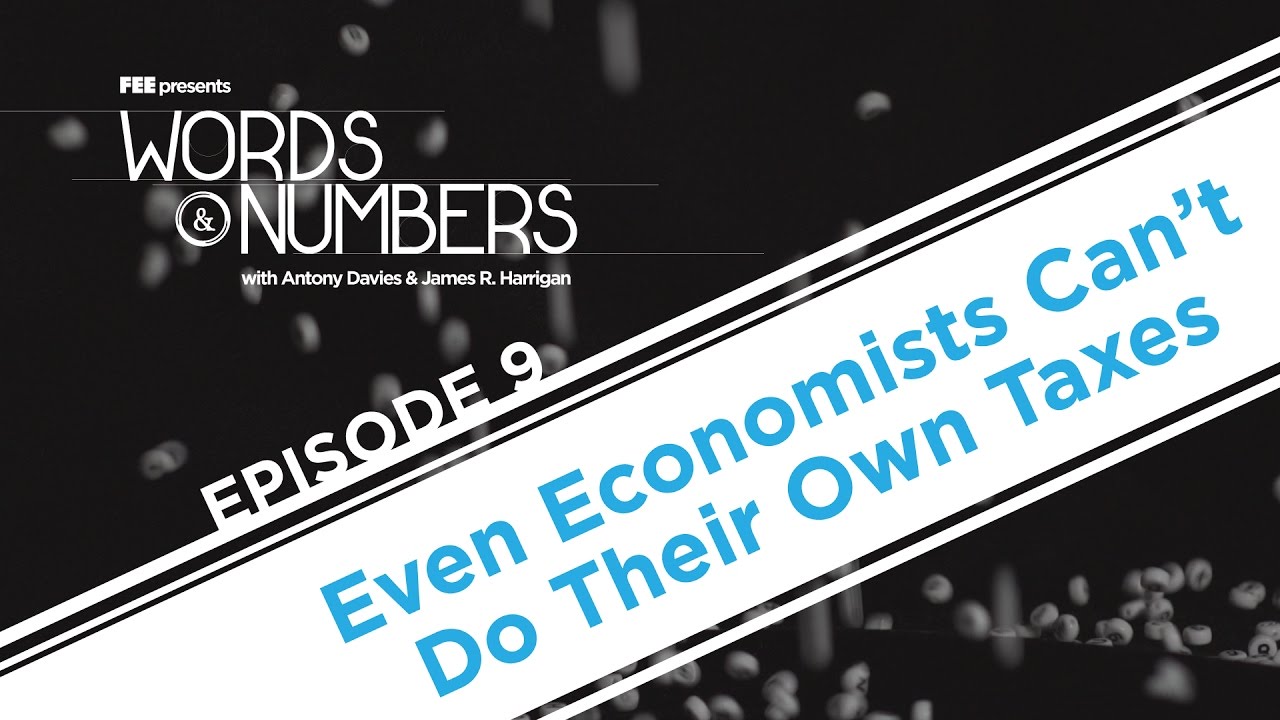 Words & Numbers: Even Economists Can't Do Their Own Taxes