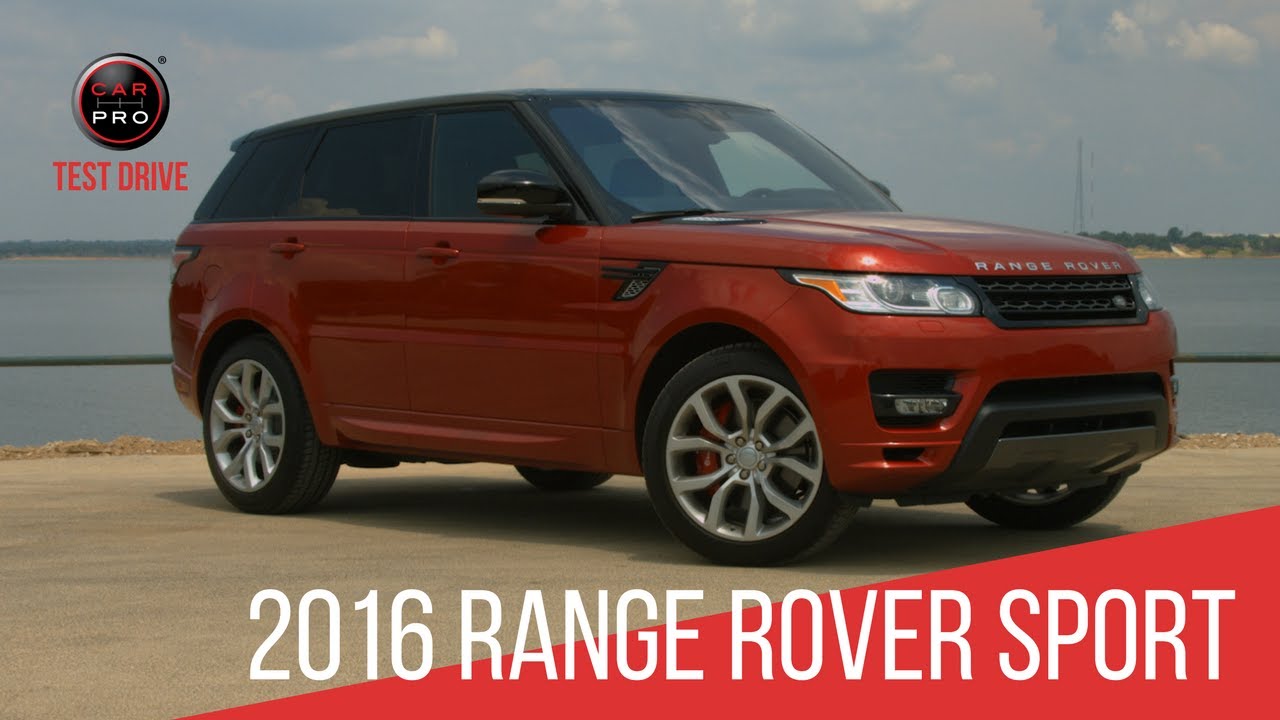 Test Drive: 2016 Range Rover Sport