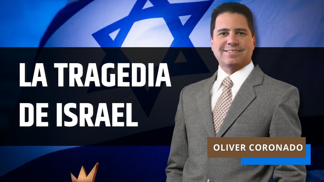 LA TRAGEDIA DE ISRAEL | EN LÍNEA Con Oliver Coronado