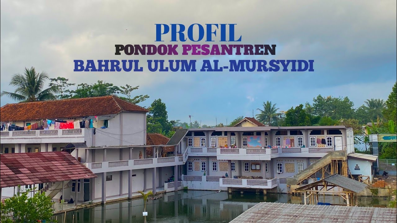 PROFIL PPS.BAHRUL ULUM AL-MURSYIDI KOTA TASIKMALAYA