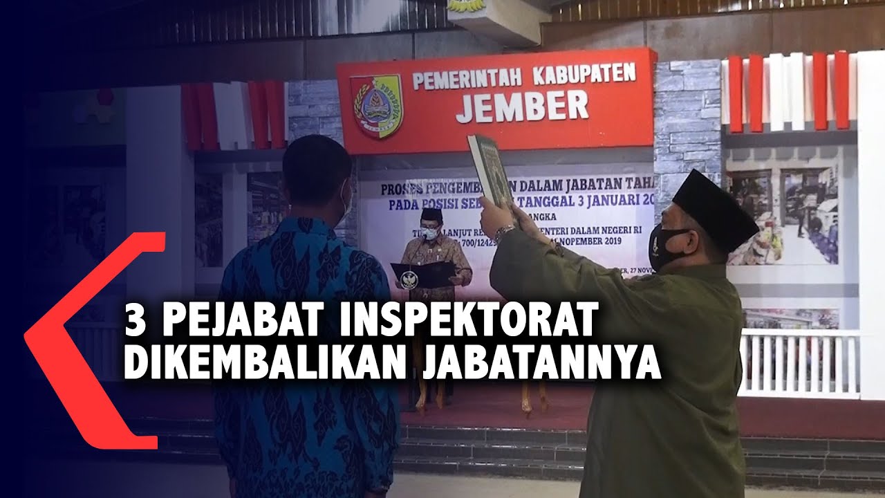 3 Pejabat Inspektorat Pemkab Jember Dikembalikan Ke Jabatan Semula