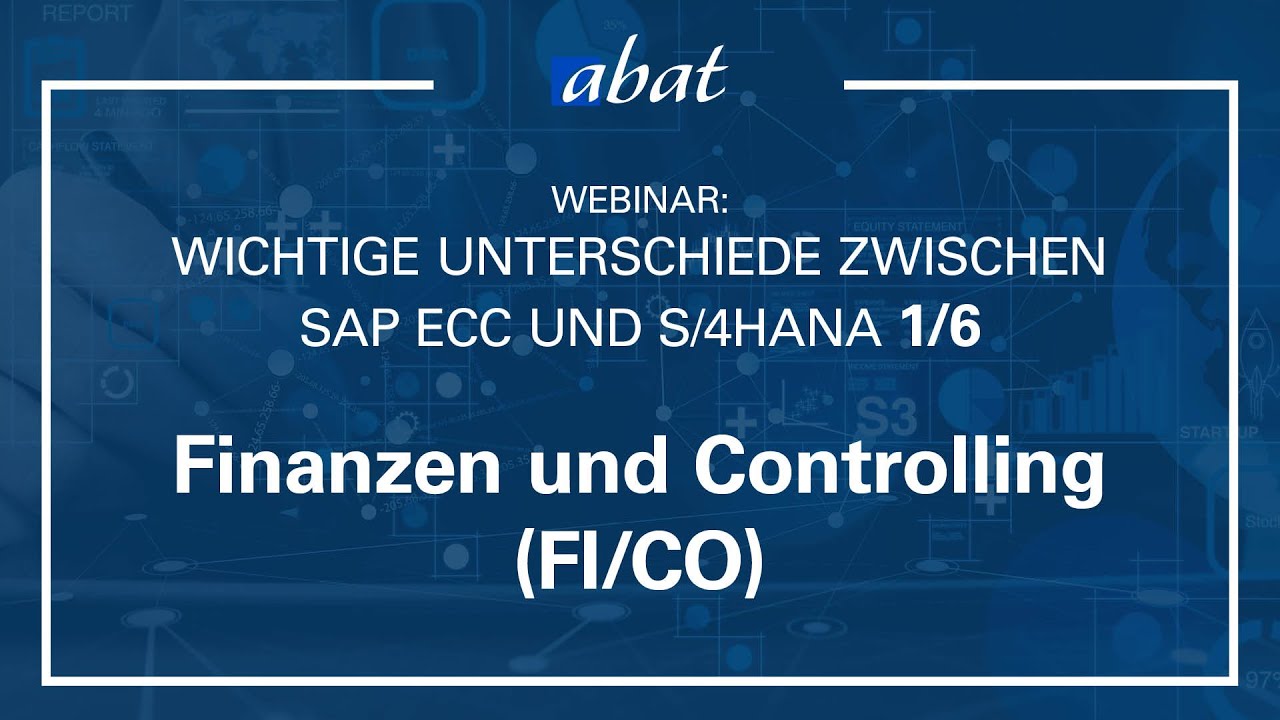 W: Unterschiede zwischen SAP ECC und S/4HANA: Finanzen & Controlling