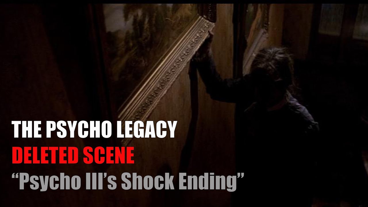 PSYCHO LEGACY Deleted Scene 