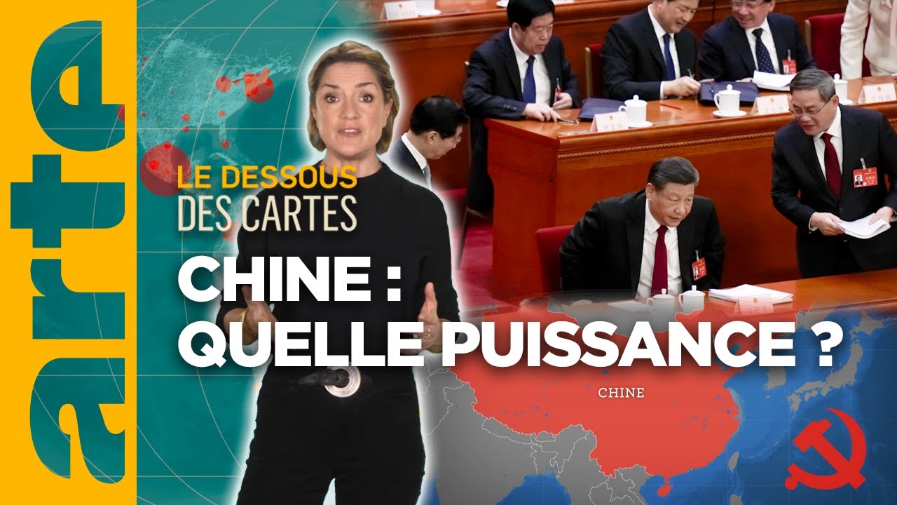Chine : quelle puissance ? | L'essentiel du Dessous des Cartes | ARTE