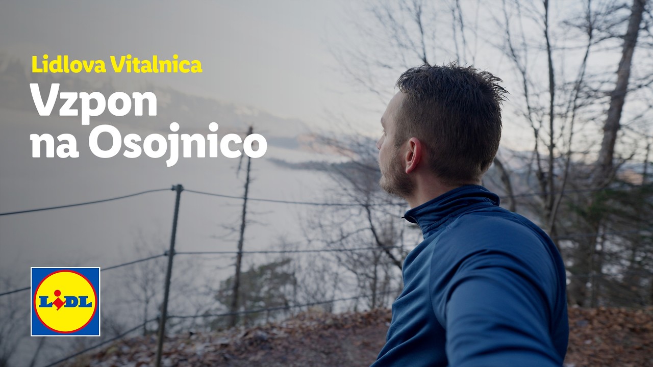Lidlova Vitalnica: Vzpon na Osojnico