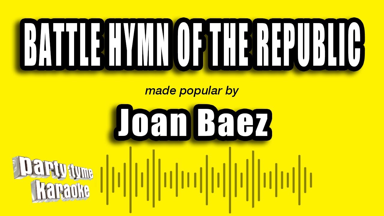 Joan Baez - Battle Hymn of the Republic (Karaoke Version)