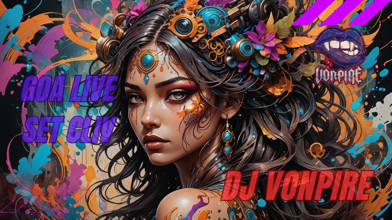 DJ Vonpire - Live GOA Set CLIV
