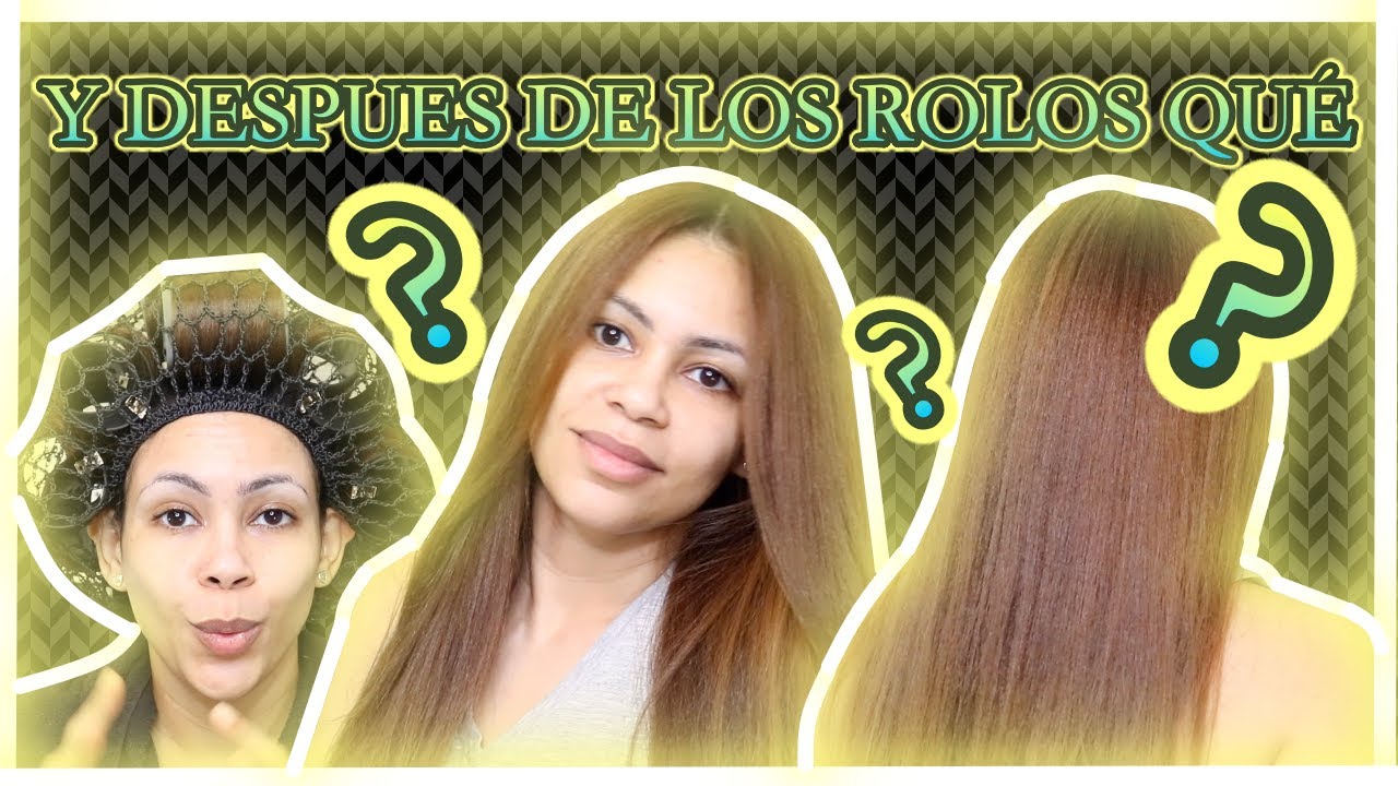 COMO ARREGLARTE EL CABELLO DESPUES DE QUITARTE LOS ROLOS (AFTER ROLLER SET) EN CASA.