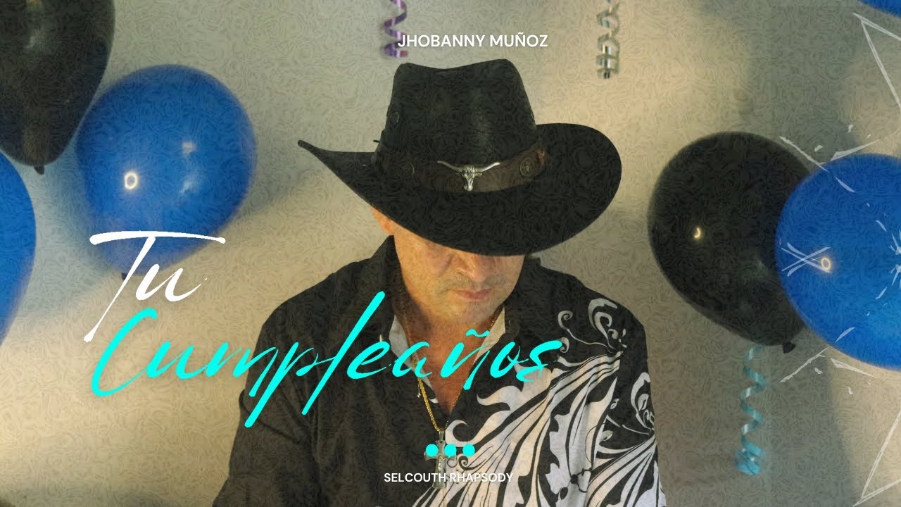 Jhobanny Muñoz | Tu Cumpleaños (Video Oficial)
