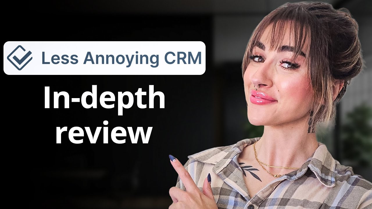 Less Annoying CRM Review & Best Alternative in 2026
