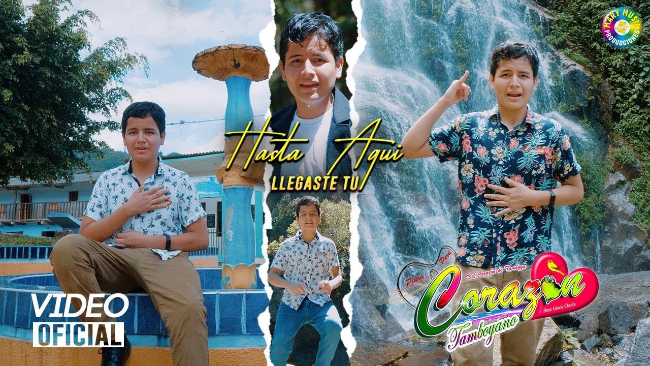 HASTA AQUI LLEGASTE TU - CORAZÓN TAMBOYANO - VIDEO CLIP 2021
