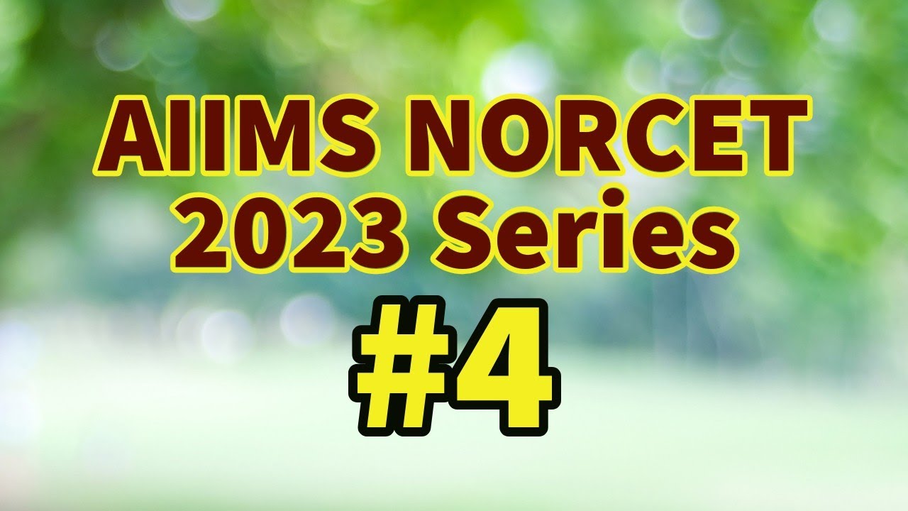 AIIMS NORCET 2023 Series #4 - Nursing Exam Questions With Rationales