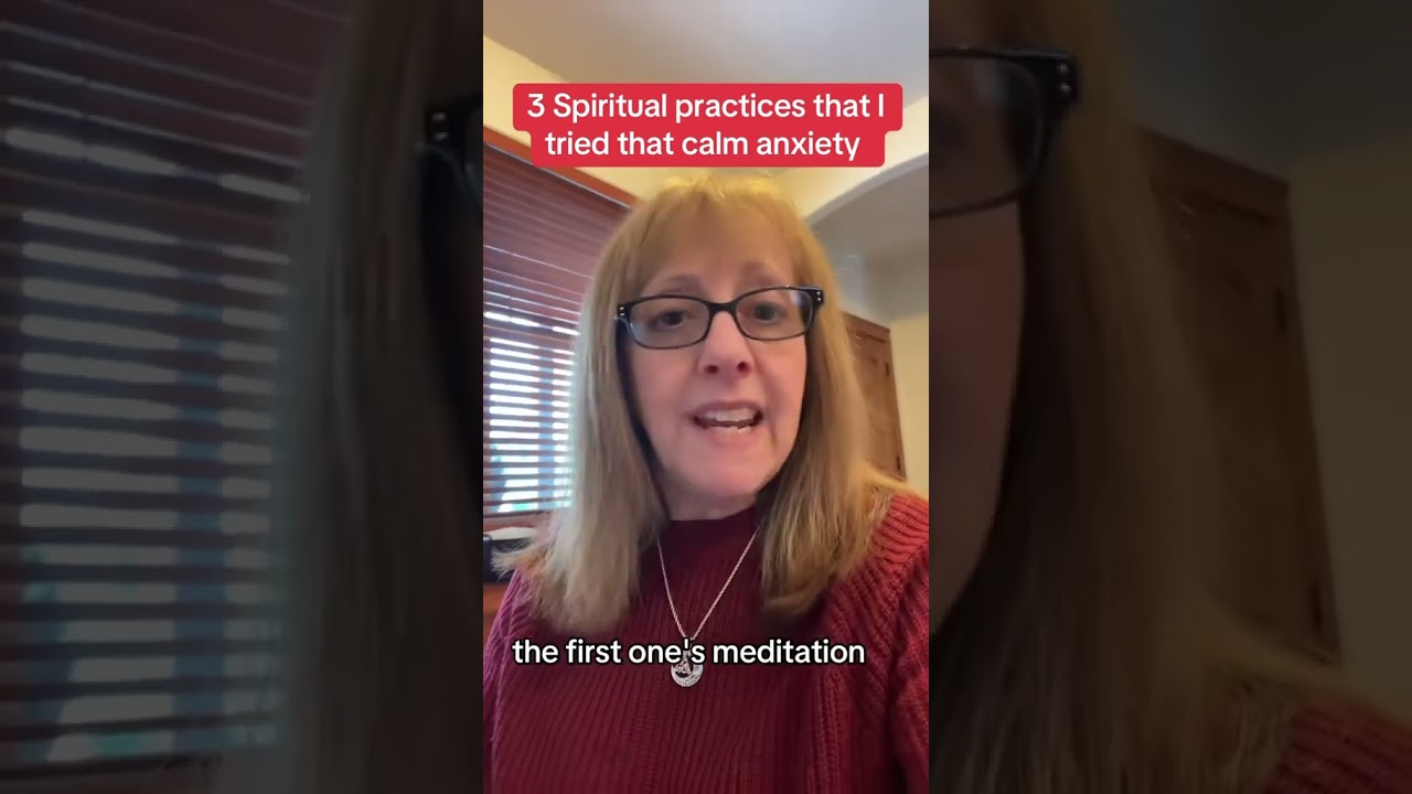3 spiritual practices I use that calm anxiety