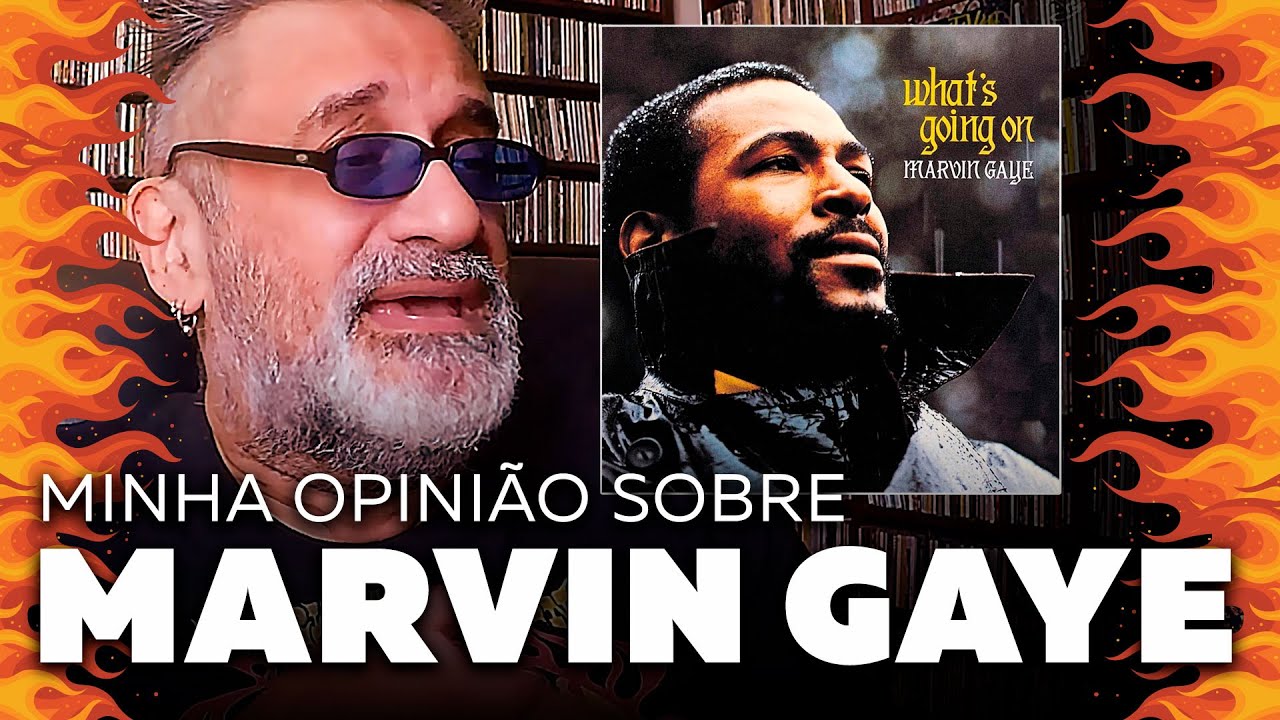 Marvin Gaye - What's Going On - Minha Opinião Sobre