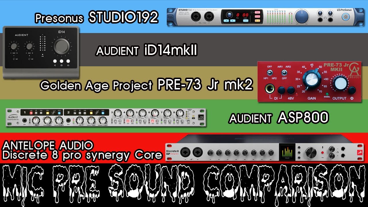 MIC PRE SOUND COMPARISON studio192/iD14mkII/PRE-73 Jr mk2/asp800/Discrete8 pro Synergy Core