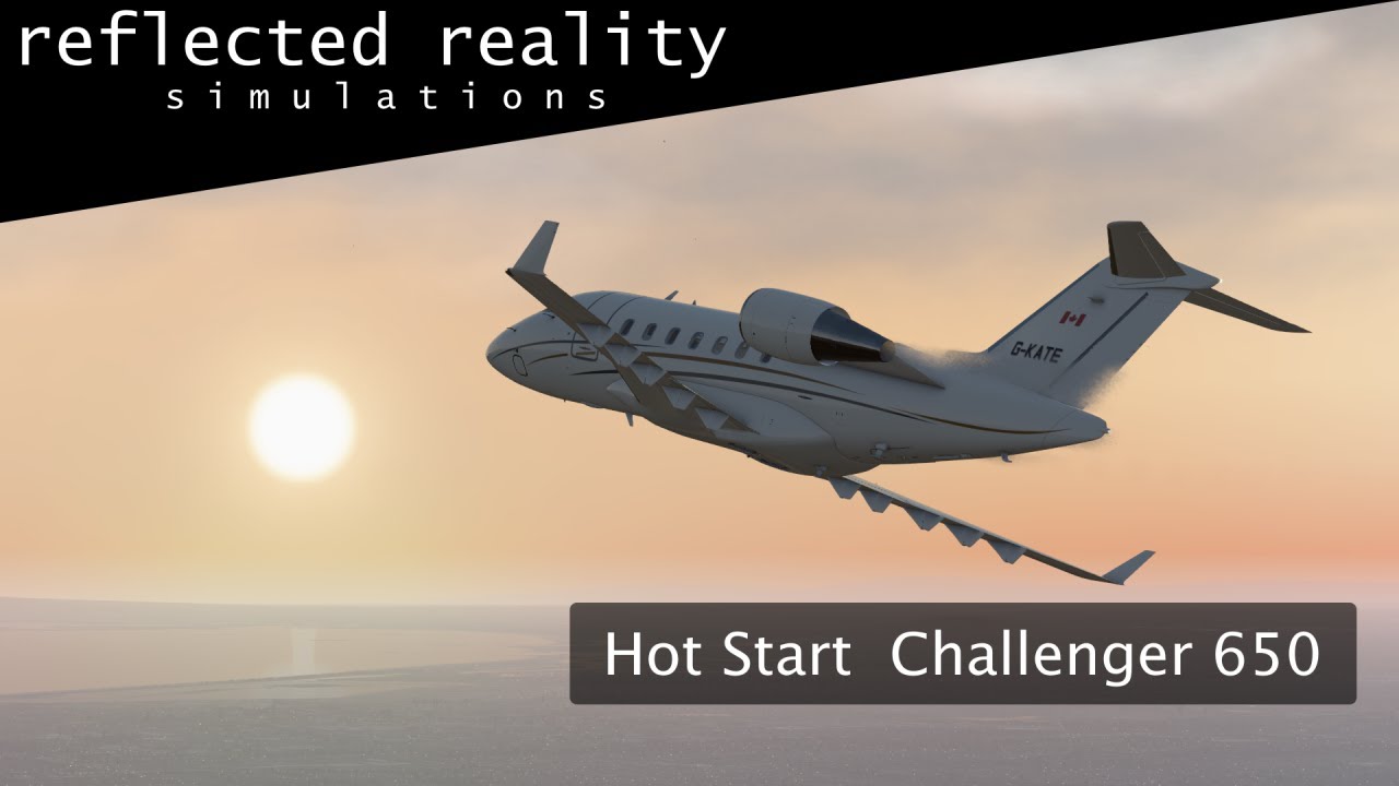 Hot Start Challenger 650 - 3 - Taxi, Takeoff, Climb