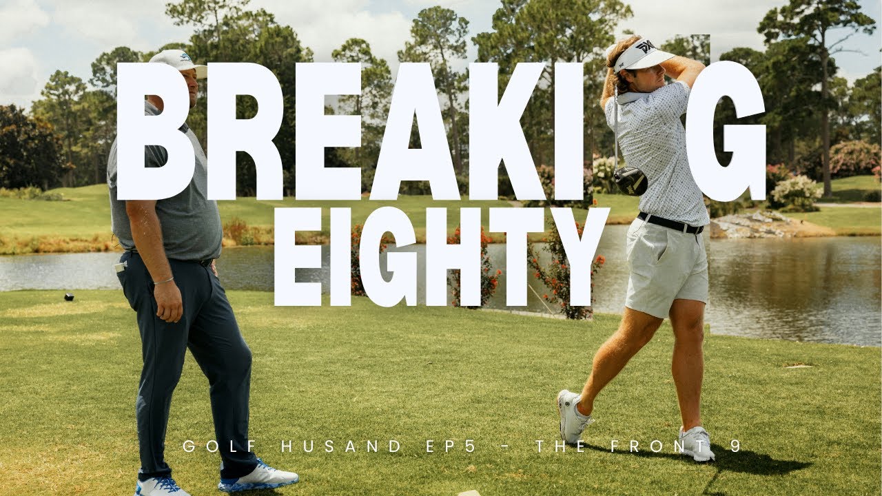 Breaking 80: Episode 5 - The Front 9 (Kings North, Myrtle Beach National)