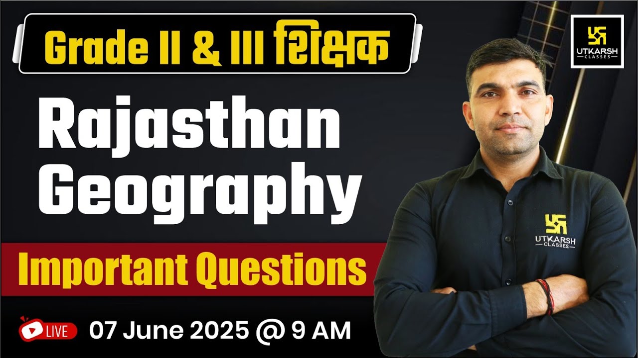 Grade II & III शिक्षक Rajasthan Geography Important Questions | Raj Geography By Narendra Sir