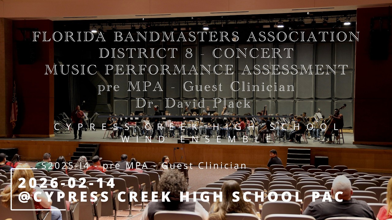 S25-I4- 2026-02-14 - pre MPA - Guest Clinician - Cypress Creek High School Wind Ensemble