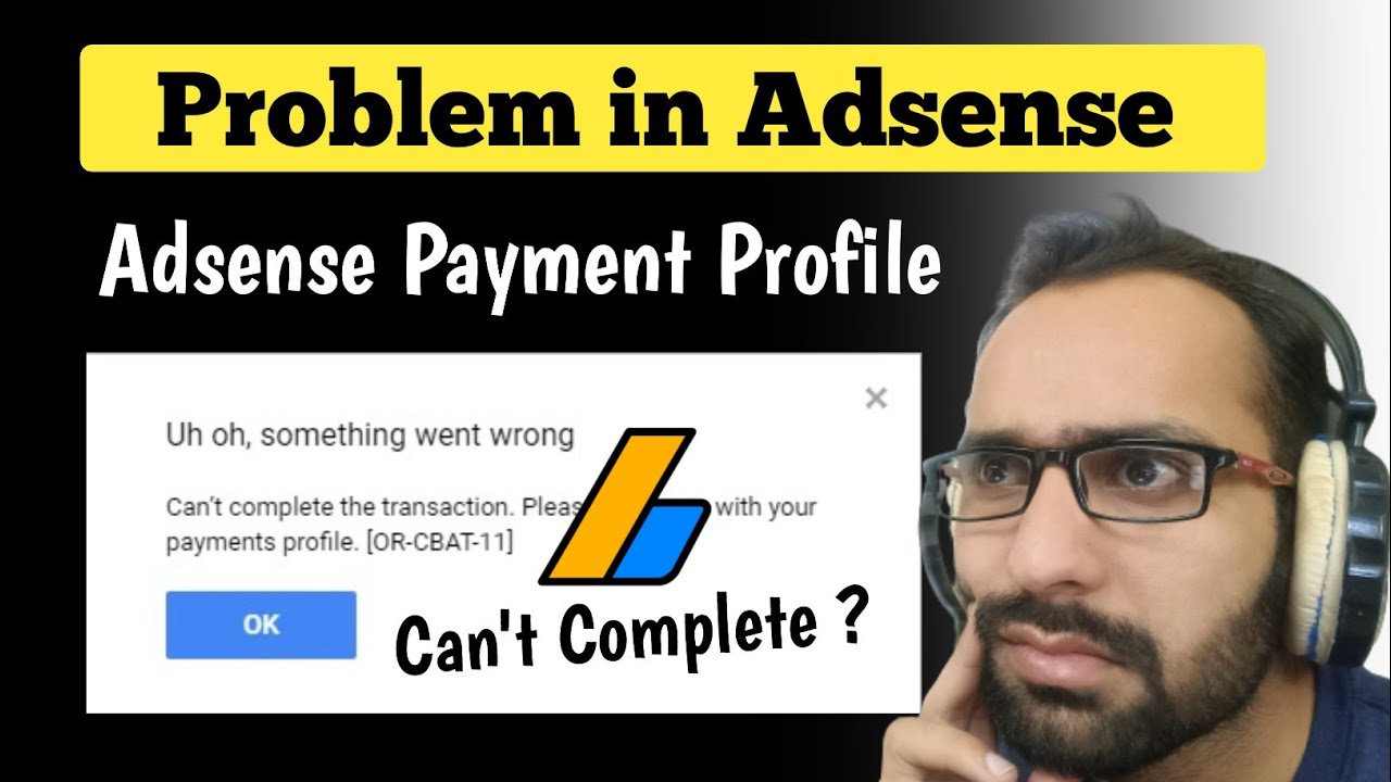 Can&rsquo;t complete the transaction. Please fix issues with your payments profile. [OR-CBAT-11] 2023