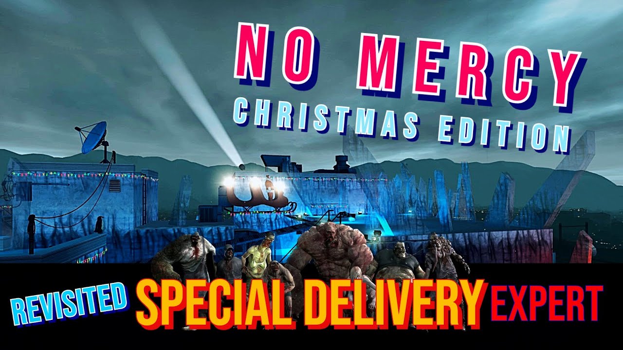 L4D2: No Mercy: Christmas Edition [Revisited] (Special Delivery - Expert)