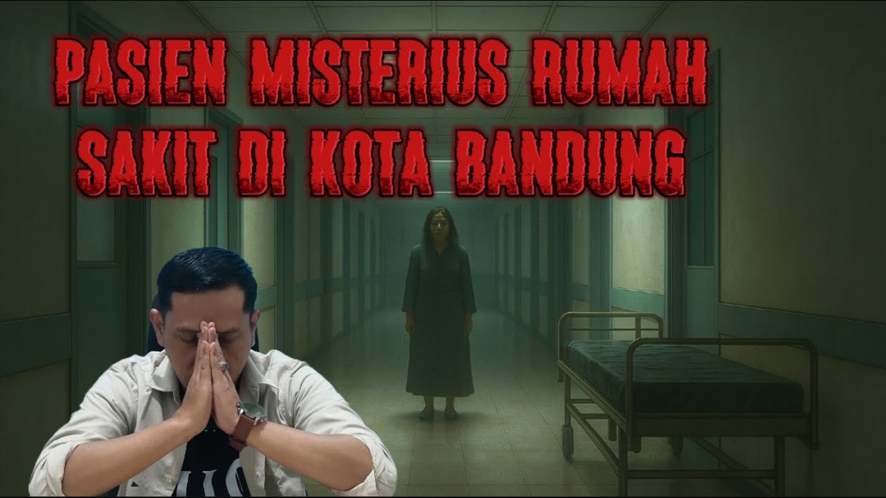 Pasien Misterius Rumah Sakit di Kota Bandung  || Based On True Story