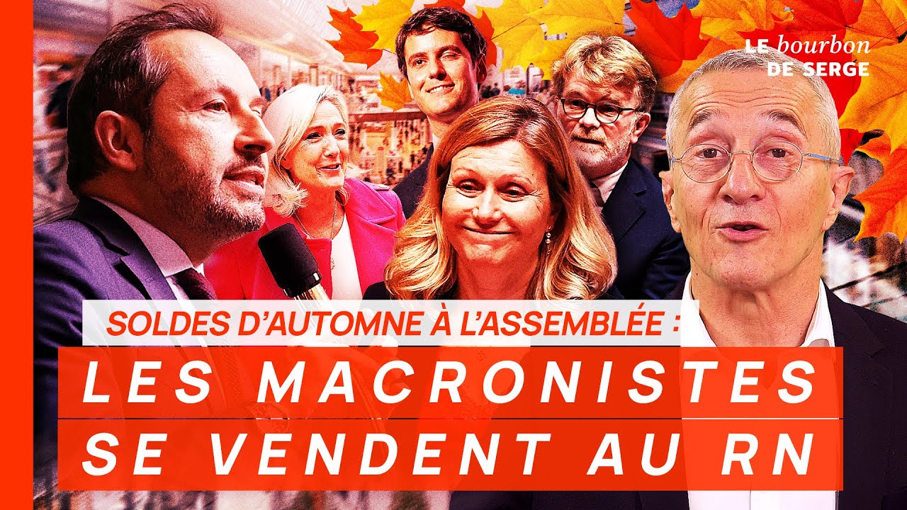 Soldes d'automne à l'Assemblée : LES MACRONISTES SE VENDENT AU RASSEMBLEMENT NATIONAL