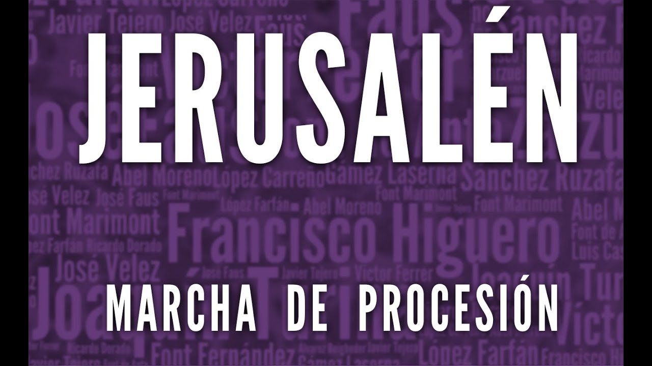 Jerusalén, marcha de procesión de José Vélez :: BSMO Granada