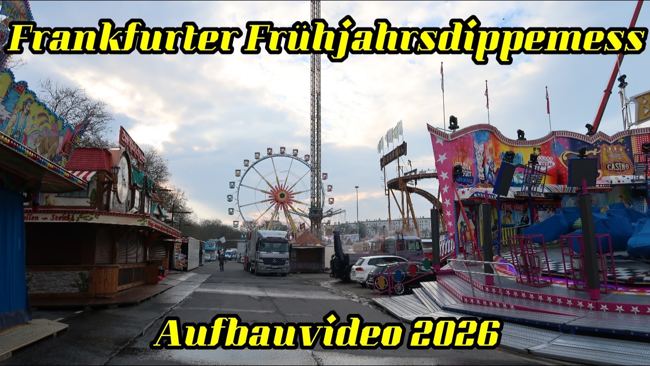 Frankfurter Fr&uuml;hjahrs Dippemess Aufbauvideo 2026