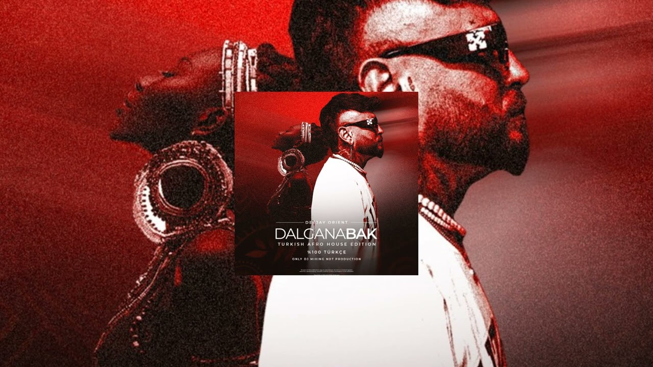 AFRO HOUSE TÜRKÇE  X  DEEJAY ORIENT - %100 TÜRKÇE 