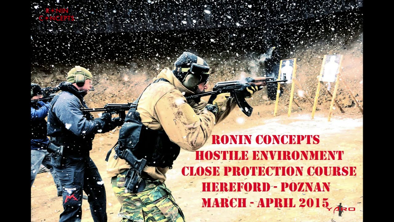 Hostile Environment Close Protection Operative course 2015 - Ronin Concepts Elite