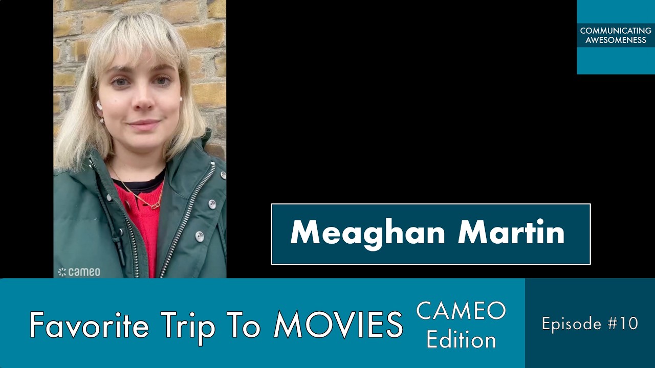 Favorite Trip To Movies – CAMEO Edition, Episode #10 - Meaghan Martin (Until Dawn/Camp Rock)