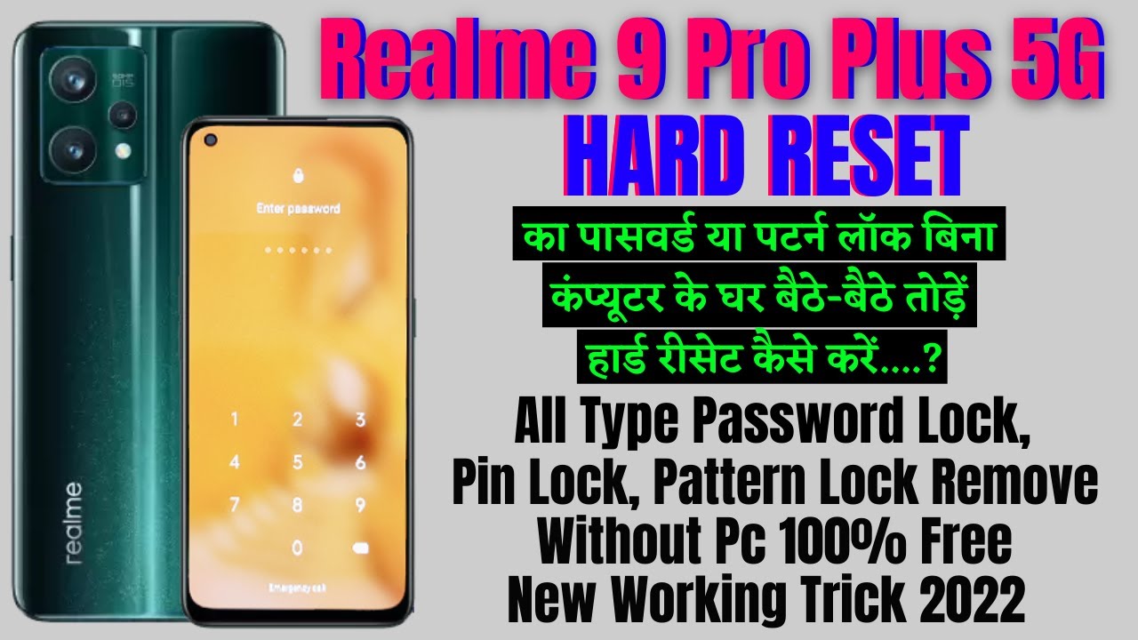 Realme 9 Pro Plus 5g Hard Reset || All Type Pin, Password, Pattern Lock Remove WIthout Pc 100% Free