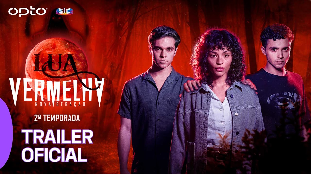 OPTO | LUA VERMELHA: NOVA GERAÇÃO |  2ª TEMPORADA | TRAILER OFICIAL