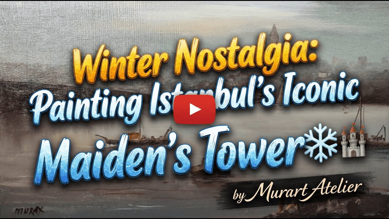 Winter Nostalgia: Painting Istanbul’s Iconic Maiden’s Tower ❄️🏰