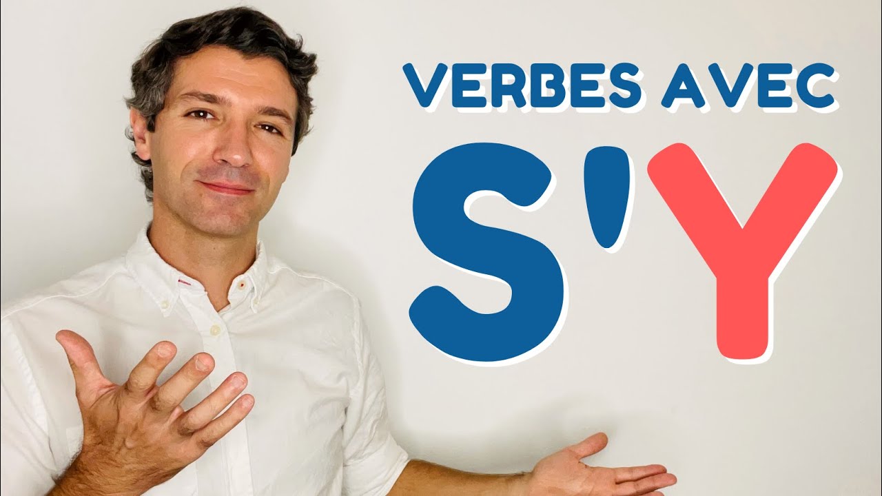 Conversation en français | 🇫🇷 Les verbes et EXPRESSIONS avec S’Y