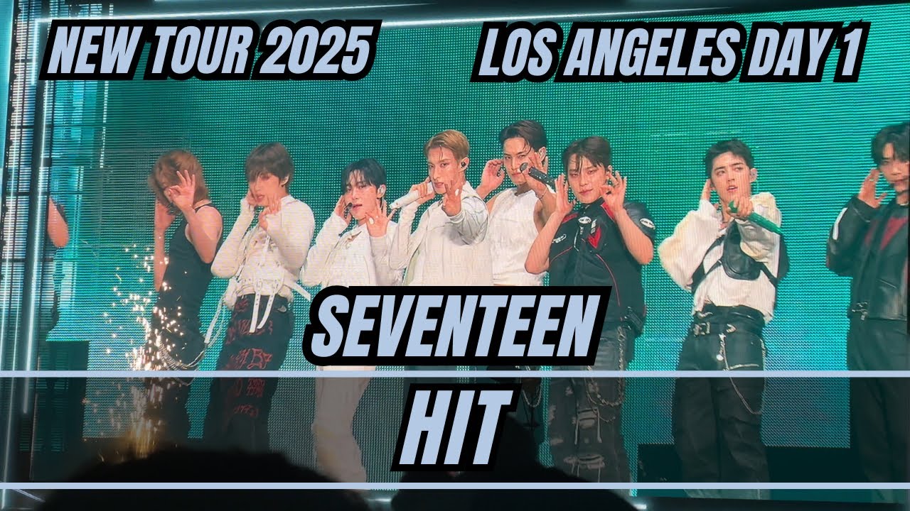 Seventeen HIT NEW Tour 2025 LA Los Angeles Day 1 #seventeen #svt #saythename_17 
