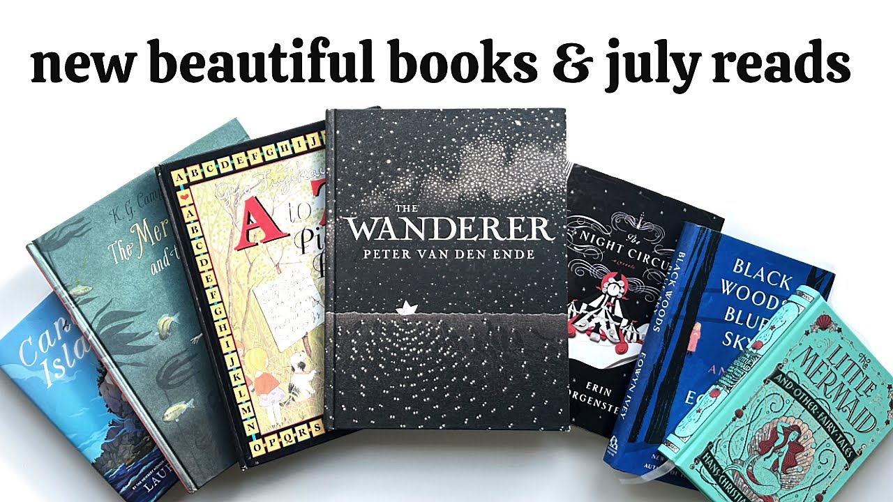 Beautiful Book Haul & What I Read In July