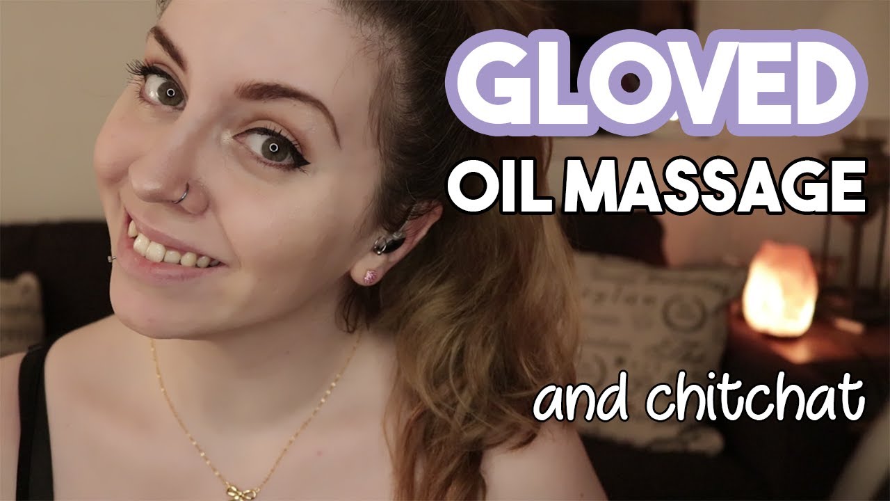 🕊️ // [ASMR] Gloved Oil Massage and ChitChat :)