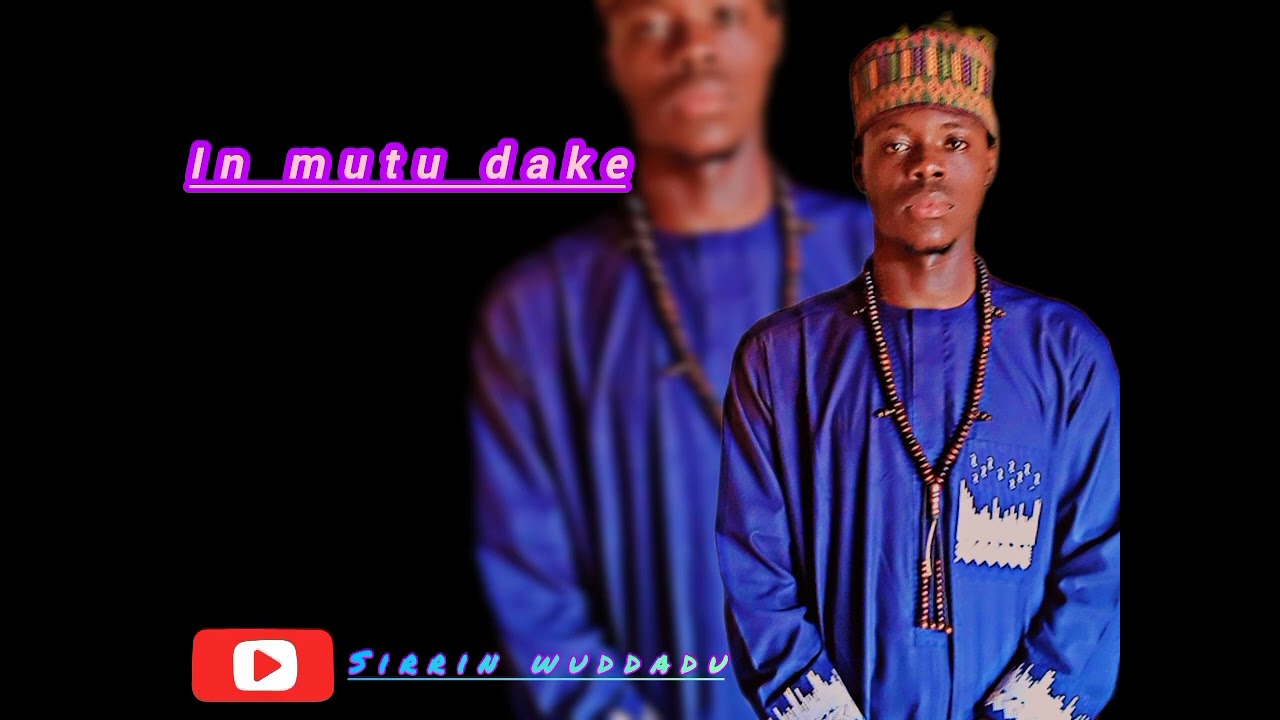 Sirrin wuddadu in mutu dake 