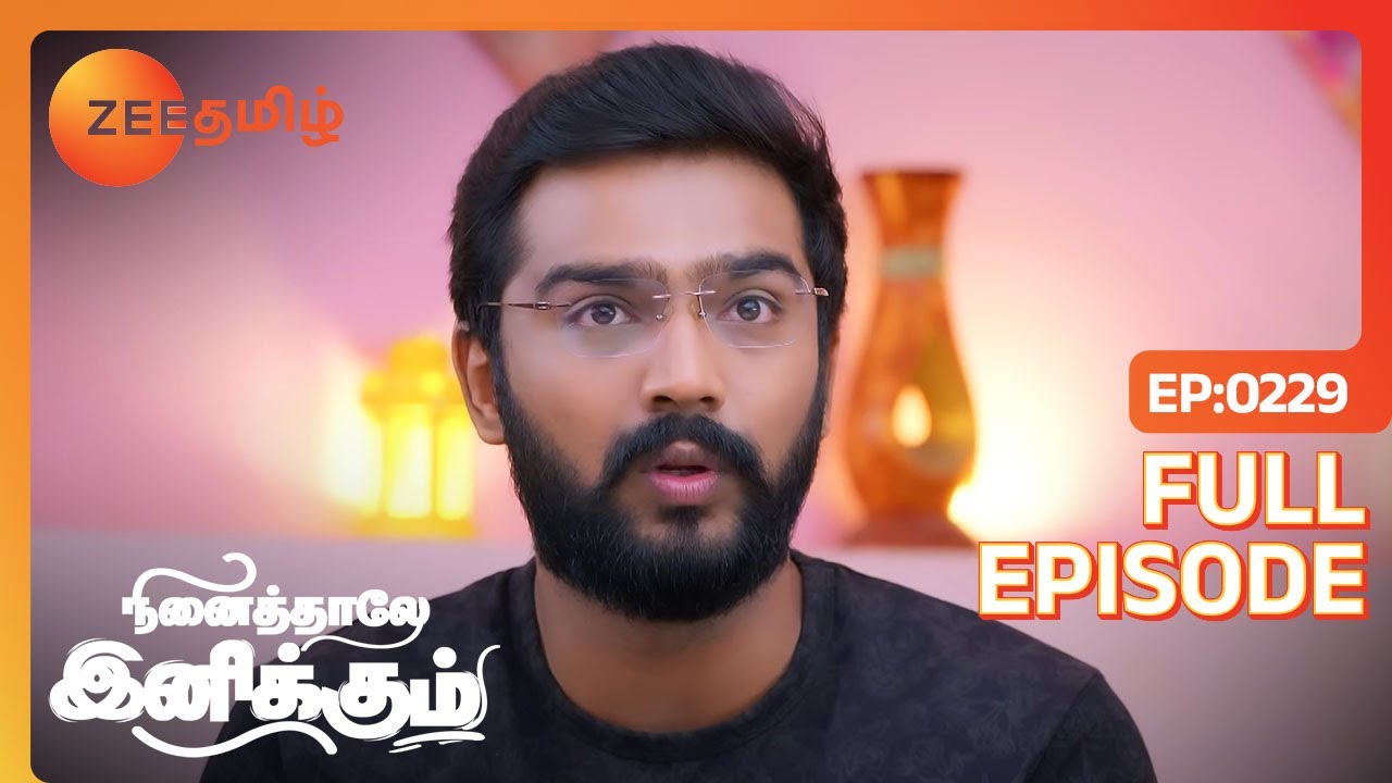 பொம்மி நம்ம கூட இருக்கறது தான் எல்லாருக்கும் நல்லது - Full Ep - 229 - Ninaithale Inikkum - Zee Tamil