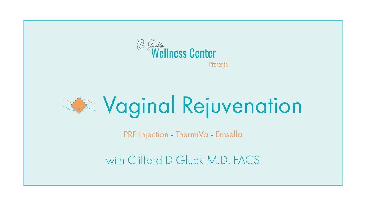 VAGINAL REJUVENATION, PRP, THERMIVA, EMSELLA CHAIR