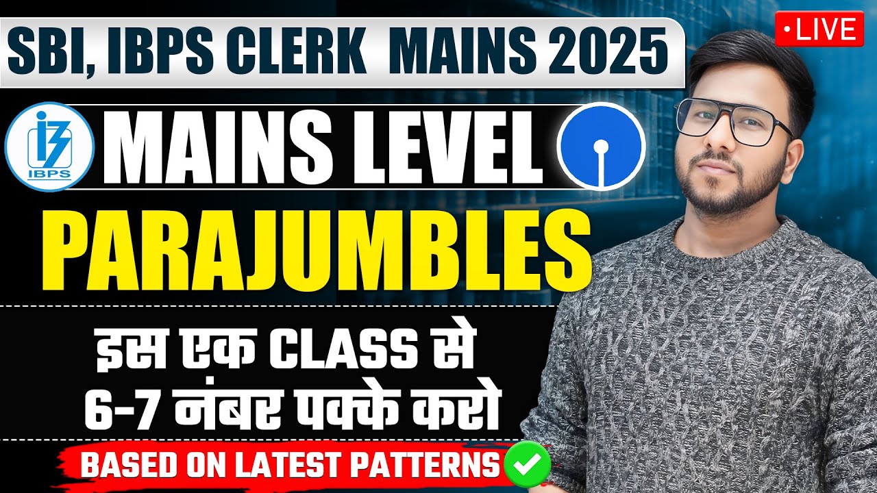 🔥 Parajumbles for SBI, IBPS Clerk Mains 2025 | Solve New Pattern Parajumbles with Tricks | Varun Sir