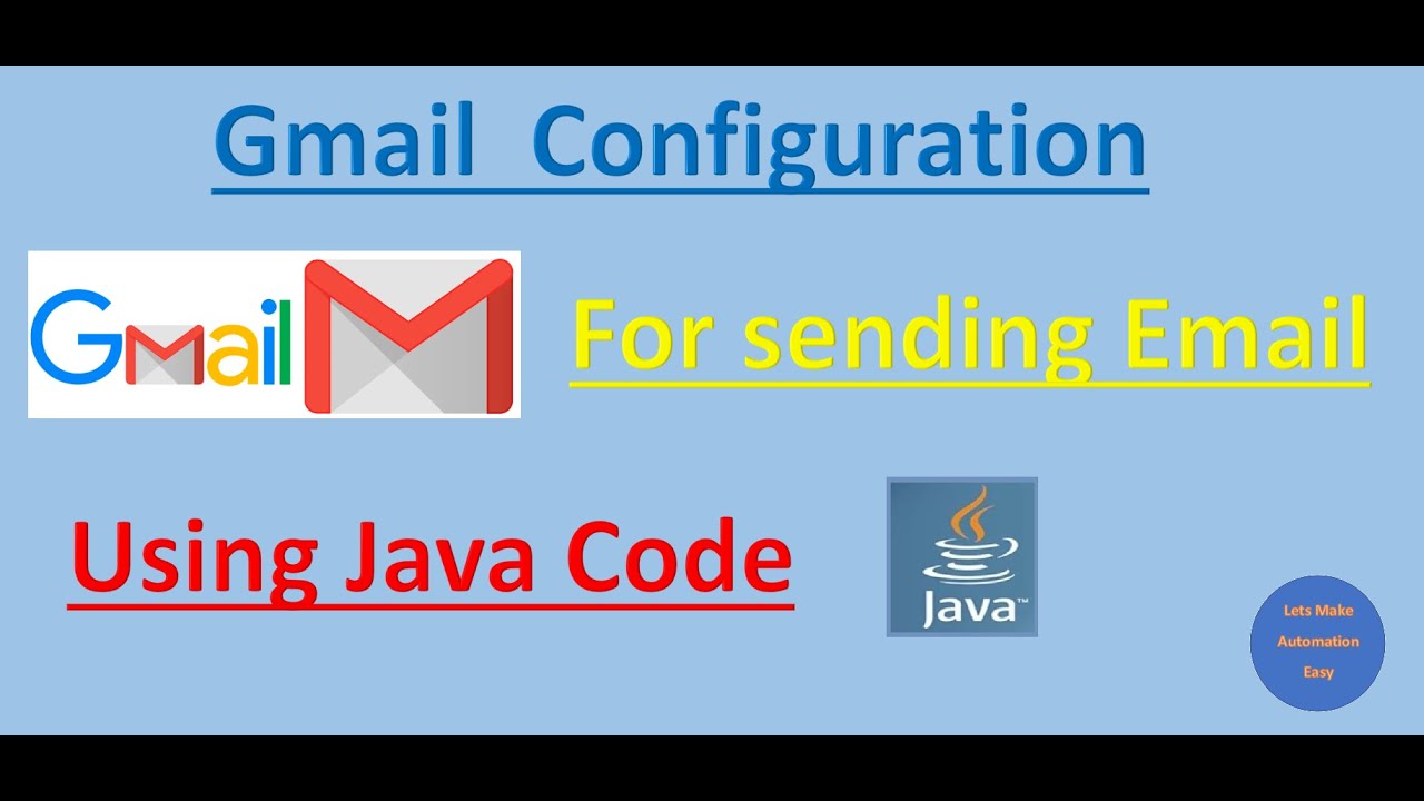 Gmail account Configuration For sending mail using Java Code | Pradeep Nailwal
