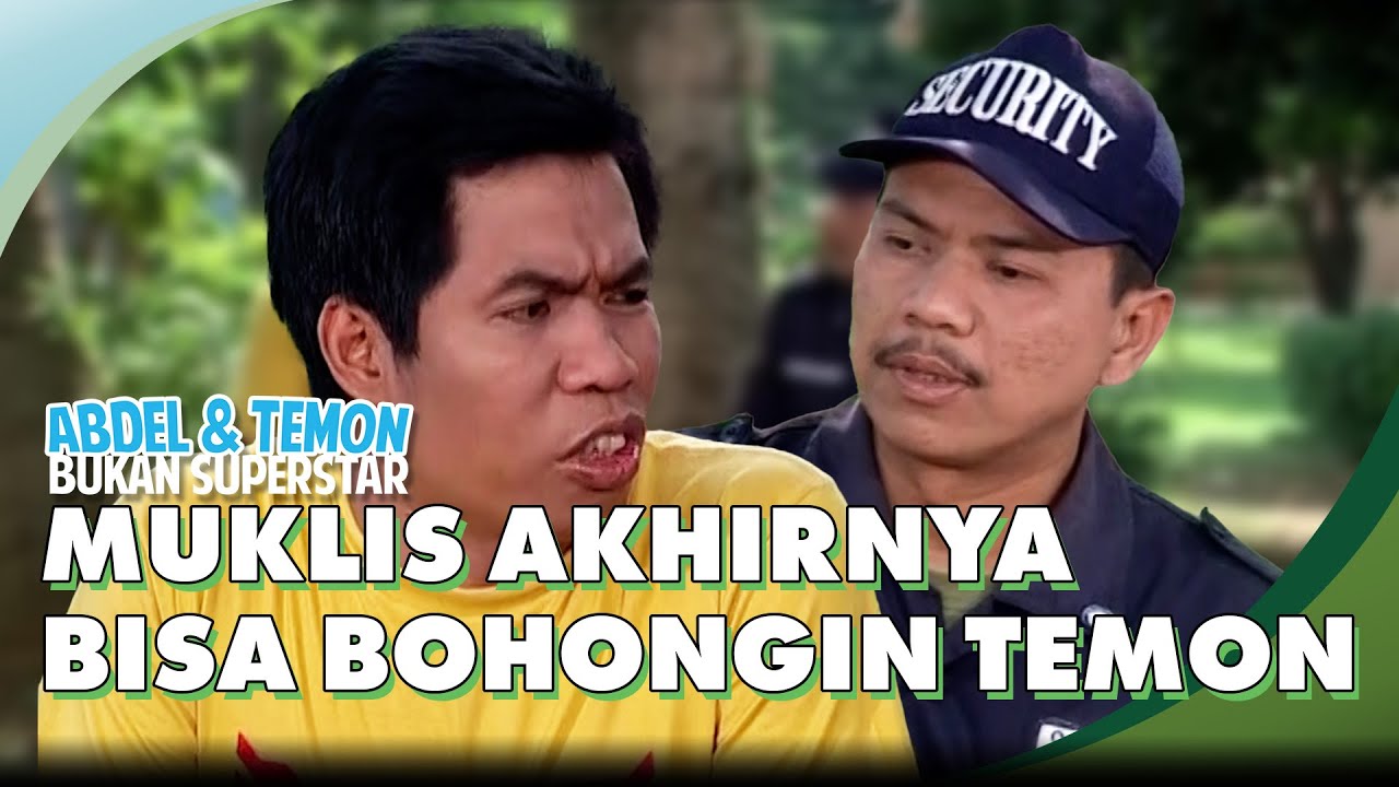 Muklis Akhirnya Bisa Bohongin Temon | ABDEL & TEMON BUKAN SUPERSTAR