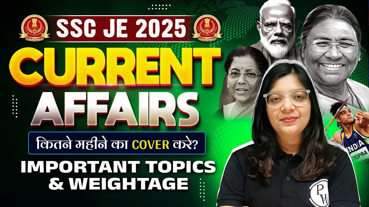 How to Prepare CURRENT AFFAIRS For SSC JE 2025 ?  80% Questions Come from These Topics! 🔥
