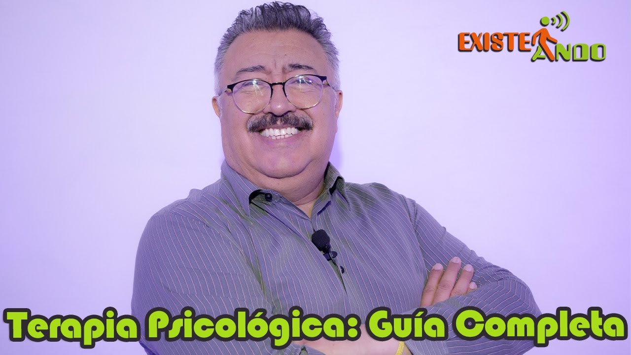 Existeando - Terapia Psicol&oacute;gica Gu&iacute;a Completa